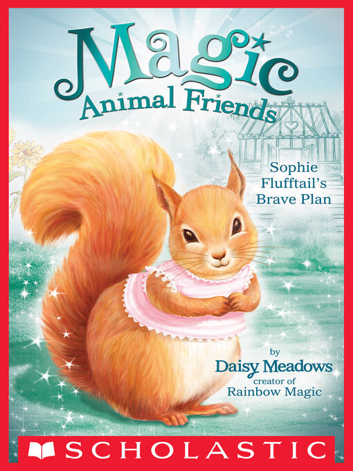 Title details for Sophie Flufftail's Brave Plan by Daisy Meadows - Available